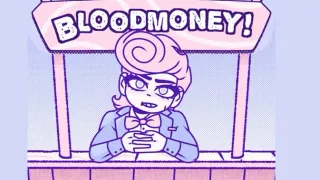 BLOODMONEY!