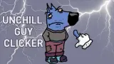 Unchill Guy Clicker