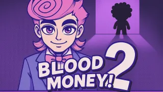 BLOODMONEY 2