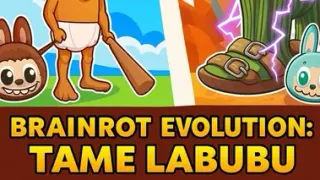 Brainrot Evolution: Tame Labubu