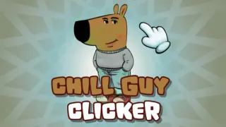 Chill Guy Clicker