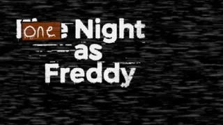 One Night as Freddy