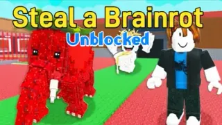 Steal a Brainrot Unblocked