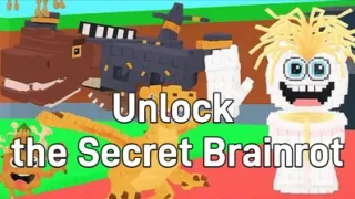 Unlock the Secret Brainrot